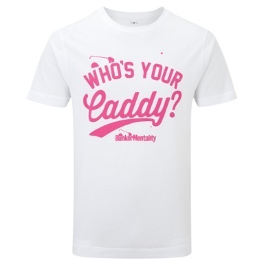 Bunker Mentality Whos Your Caddy T-Shirt