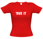 Unbranded Ave It female t-shirt.