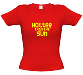 Unbranded Hotter than the Sun female t-shirt.