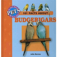 101 Facts About Budgerigars (Book)
