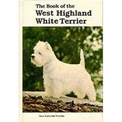 A Guide To Owning The Book of the West Highland White Terrier (Book)