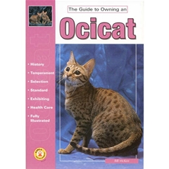 A Guide To Owning The Guide to Owning an Ocicat (Book)