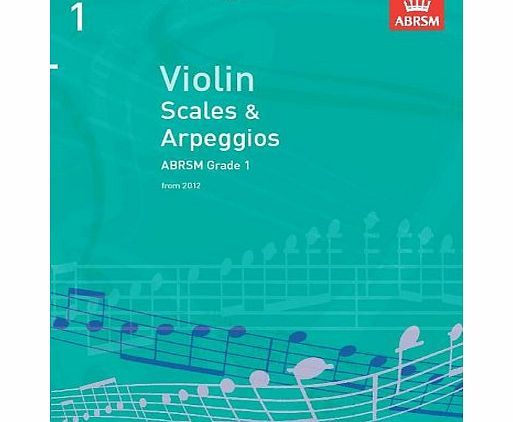 ABRSM Publishing Violin Scales amp; Arpeggios, ABRSM Grade 1: from 2012 (ABRSM Scales amp; Arpeggios)