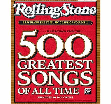 Alfred Music Rolling Stone Easy Piano Sheet Music Classics, Volume 1: 39 Selections from the 500 Greatest Songs of All Time