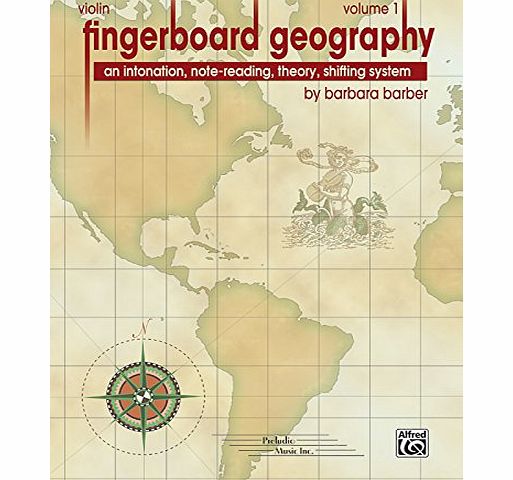 Fingerboard Geography for Violin, Vol 1: An Intonation, Note-reading, Theory, Shifting System