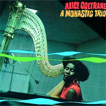 Alice Coltrane A Monastic Trio