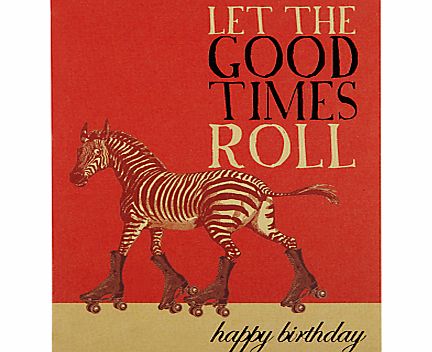 Art File Let The Good Times Roll Birthday Card