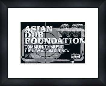 ASIAN DUB FOUNDATION Community Music - Custom Framed Original Ad