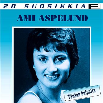 Aspelund, Ami 20 suosikkia / T&auml;n&auml;&auml;n huipulla