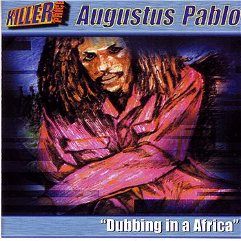 Augustus Pablo Dubbing In A Africa