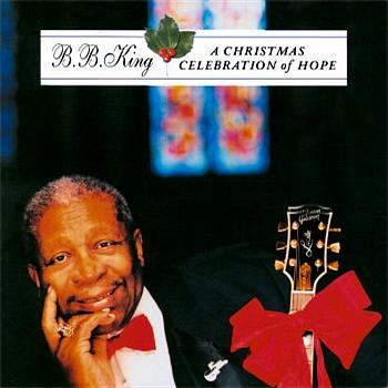B.B. King A Christmas Celebration Of Hope