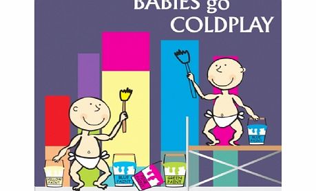 Babies Go Coldplay CD