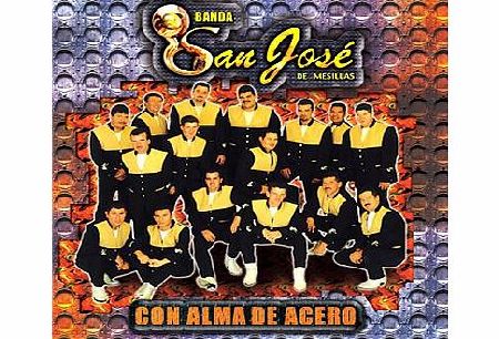 Banda San Jose De Mesillas Alma De Acero
