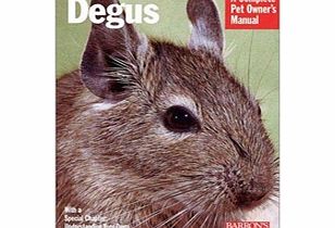 Barrons Degus: A Complete Pet Ownerand#39;s Manual (Book)