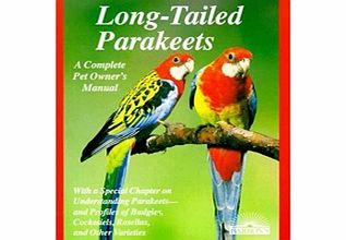 Barrons Long-Tailed Parakeets: A Complete Pet Ownerand#39;s Manual (Book)