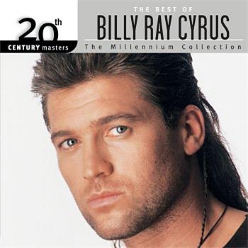 Billy Ray Cyrus 20th Century Masters: The Millennium Collection: Best Of Billy Ray Cyrus