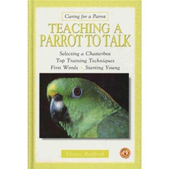 Bird Training Teaching a Parrot to Talk (Book)