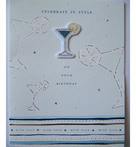 Birthday Cards General LOVELY RAISED MATERIAL COCKTAIL CELEBRATE IN STYLE BIRTHDAY GREETING CARD
