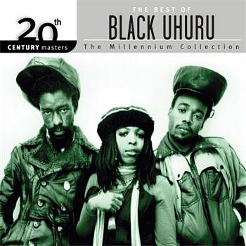 Black Uhuru 20th Century Masters: The Millennium Collection: Best Of Black Uhuru
