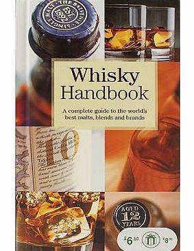 Whisky Handbook Complete Guide to Malts Blends