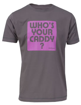bunker mentality T-Shirt Whos Your Caddy