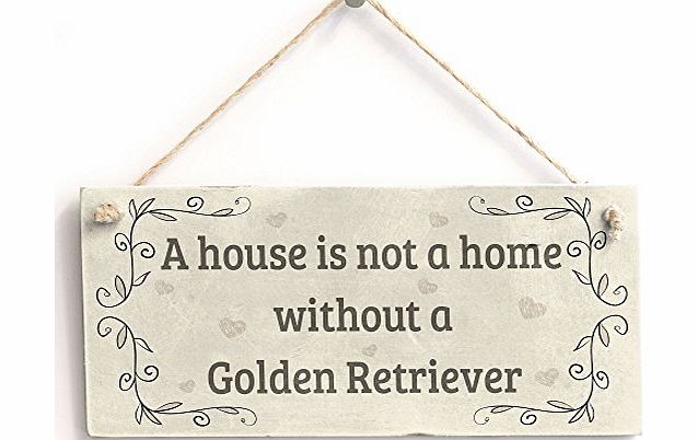 Button Hill Cottage A House Is Not A Home Without A Golden Retriever - Handmade Shabby Chic Wooden Sign / Plaque