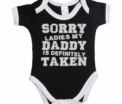 Sorry ladies my daddy is definitely taken funny baby boy/girl babygrow vest