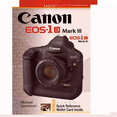 Canon EOS 1D MkIII/1Ds MkIII Magic Lantern Guide