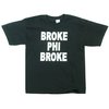 CelebSeen Clothing Broke Phi Broke T-Shirt - CelebSeen