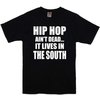 CelebSeen Clothing Hip Hop Ain`t Dead...It Lives in the South T-Shirt