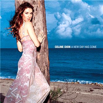 Celine Dion A New Day Has Come