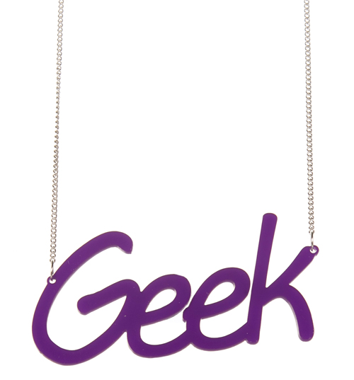 Chelsea Doll GEEK Slogan Necklace from Chelsea Doll