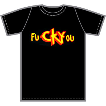 Cky F*ck You T-Shirt
