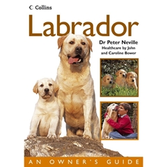 Collins Owners Guide Labrador: An Ownerand#39;s Guide Book