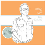 Colour Me Good - Ryan Gosling