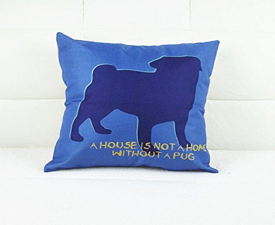 Come2Buy  - Machine Washable Cotton Linen Sofa Couch Chair Throw Pillowcase Cushion Cover Decorative Insert Not Included - Navy Blue Dog ``A House Is Not A Home Without A Pug`` Design 1