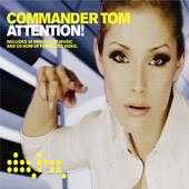 Commander Tom Attention (Radio Edit)