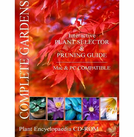 Complete Gardens Ltd Complete Garden plant selector, planting advice amp; pruning guide encyclopaedia 2007 CD-ROM (PC/Mac)