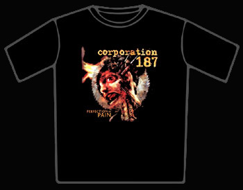 Corporation 187 Perfection In Pain T-Shirt