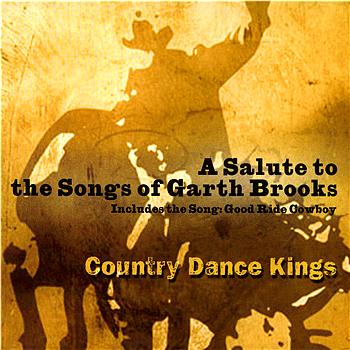Country Dance Kings A Salute to Garth Brooks