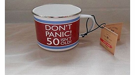 Dads Army  GIFTS - 50TH BIRTHDAY ENAMEL MUG - DONT PANIC! 50 ISNT OLD 55119