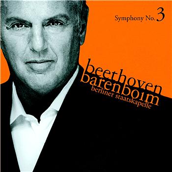 Daniel Barenboim and Staatskapelle Berlin Beethoven : Symphony No.3