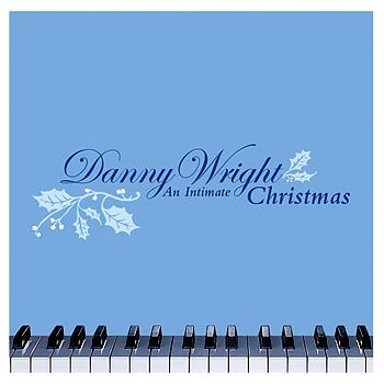 Danny Wright An Intimate Christmas