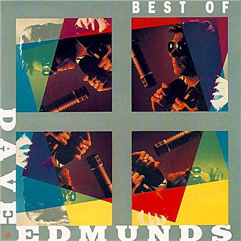Dave Edmunds Best Of Dave Edmunds