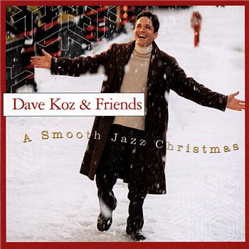 Dave Koz A Smooth Jazz Christmas