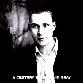 David Gray A Century Ends