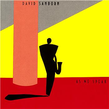 David Sanborn As We Speak