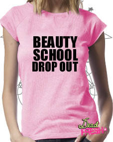 Dead Fresh Beauty School Dropout (Grease) T-shirt by