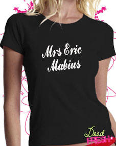 Dead Fresh Mrs Eric Mabius T-shirt