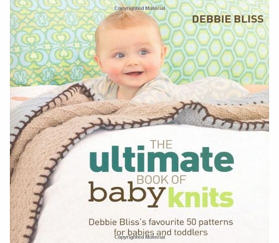 Designer Yarns The Ultimate Book of Baby Knits